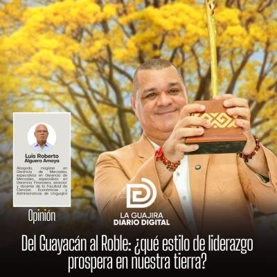 Del Guayacán al Roble: ¿qué estilo de liderazgo prospera en nuestra tierra?