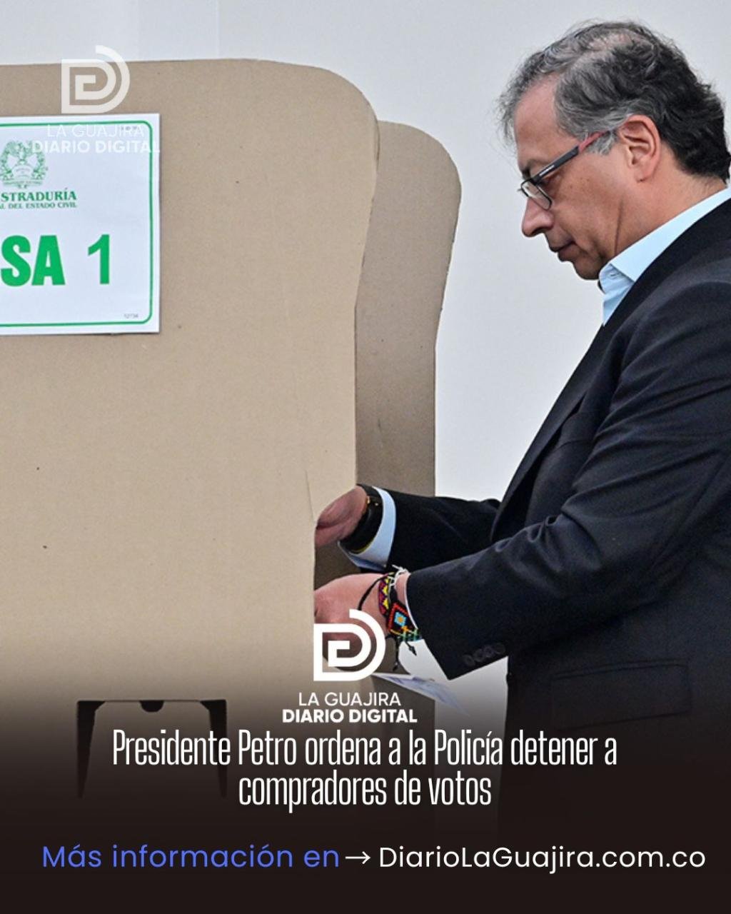 Presidente Petro ordena a la Policía detener a compradores de votos