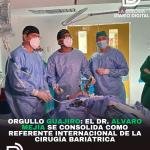 Orgullo Guajiro: El Dr. Alvaro Mejía se consolida como referente internacional de la Cirugía Bariátrica