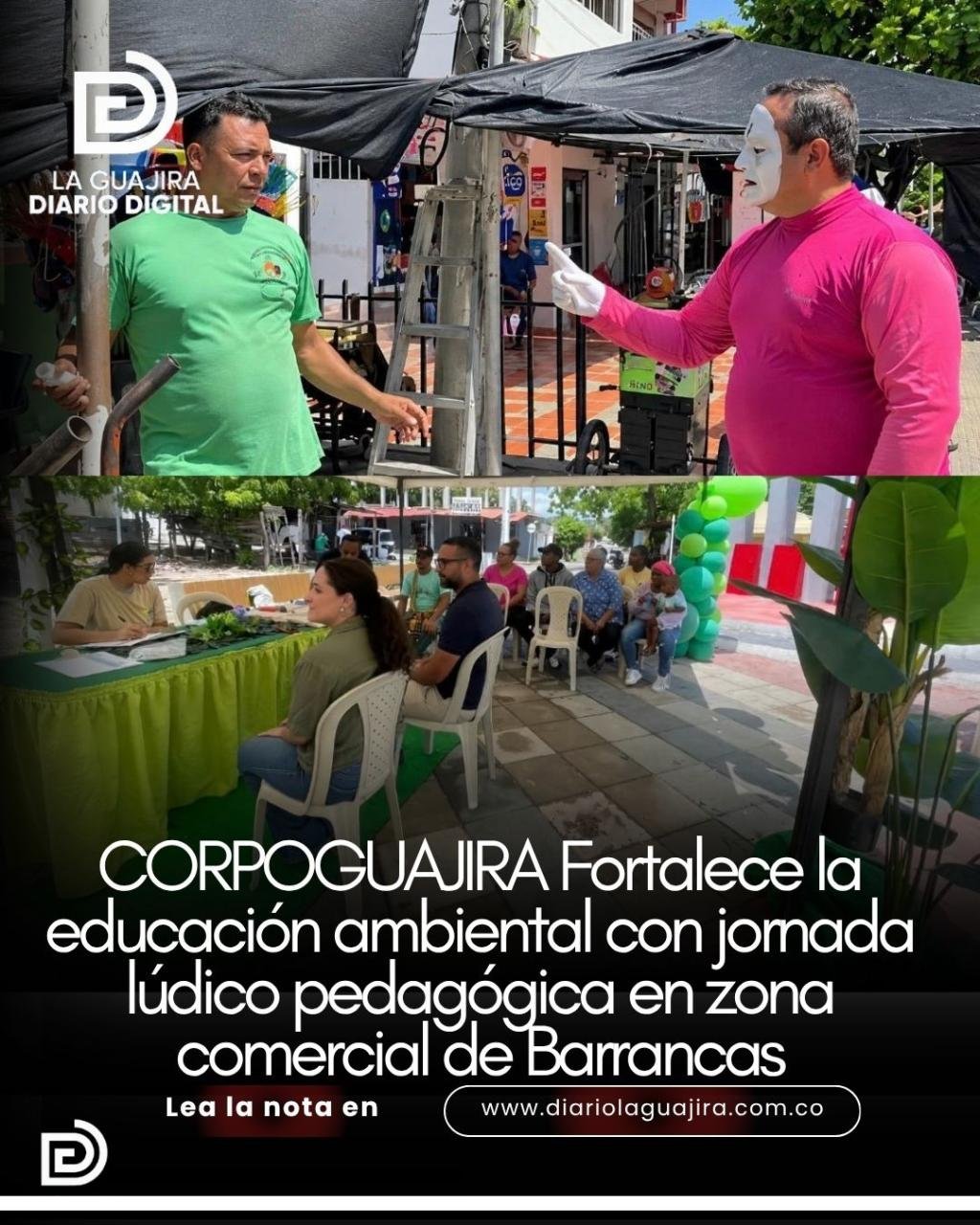 CORPOGUAJIRA Fortalece la educación ambiental con jornada lúdico pedagógica en zona comercial de Barrancas