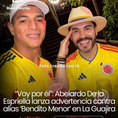 “Voy por él”: Abelardo De la Espriella lanza advertencia contra alias ‘Bendito Menor’ en La Guajira