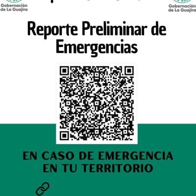 Gobernación de La Guajira habilita herramienta digital para reportar emergencias y desastres