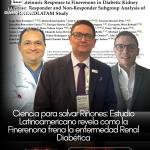 Ciencia para salvar Riñones: Estudio Latinoamericano revela como la Finerenona frena la enfermedad Renal Diabética