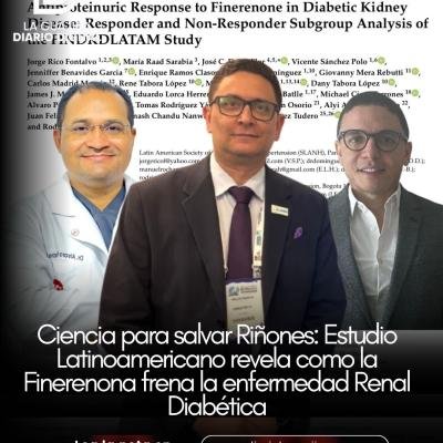 Ciencia para salvar Riñones: Estudio Latinoamericano revela como la Finerenona frena la enfermedad Renal Diabética